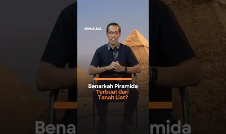 Benarkah Piramida Terbuat dari Tanah Liat