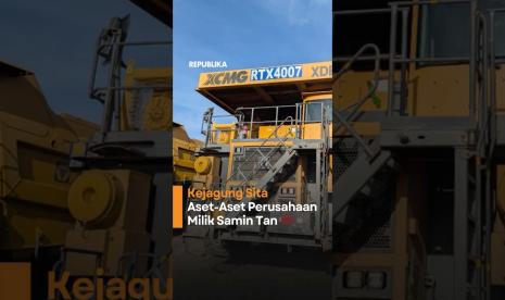 Kejagung Sita Aset Aset Perusahaan Milik Samin Tan