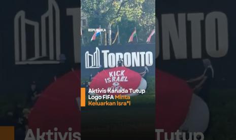 Aktivis Kanada Tutup Logo FIFA Minta Keluarkan Israel