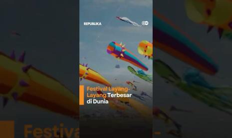 Festival Terbesar di Dunia Sekitar 25000 LayangLayang Mengudara
