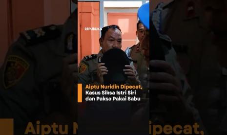 Aiptu Nuridin Dipecat Karena Diduga  Lakukan Aniaya Kepada Istri Siri dan Paksa Pakai Sabu