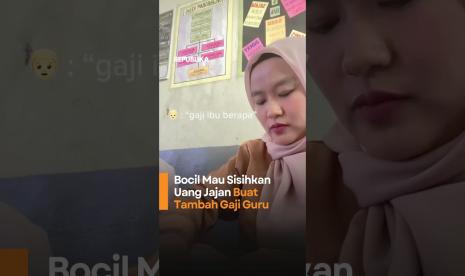 Bocil Mau Sisihkan Uang Jajan Buat Tambahin Gaji Guru
