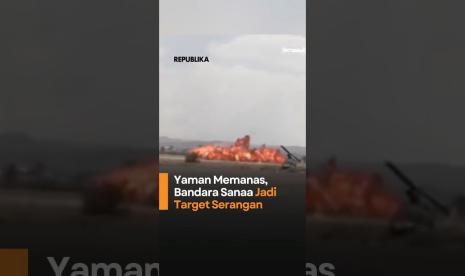 Yaman Memanas Bandara Sanaa Jadi Target Serangan