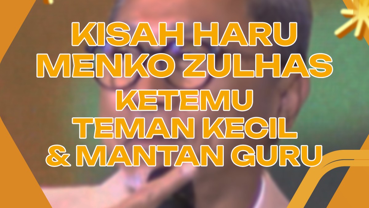 Video: Kisah Haru Menko Zulhas  Ketemu Teman Kecil dan Mantan Guru
